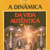 A Dinâmica da Vida Autêntica - Ray C. Stedman