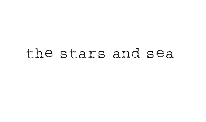 the stars & sea