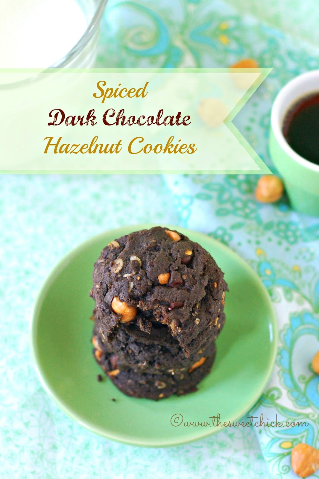 The Sweet Chick Spiced Dark Chocolate Hazelnut Cookies