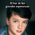"El bar de las grandes esperanzas" de J.R. Moehringer