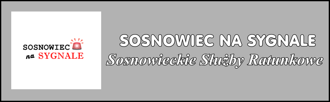 Sosnowiec na sygnale - Sosnowieckie Służby Ratunkowe