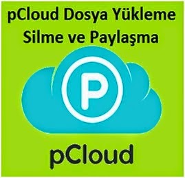 pCloud Dosya Yükleme Silme ve Paylaşma pCloud Dosya Yükleme Silme ve Paylaşma