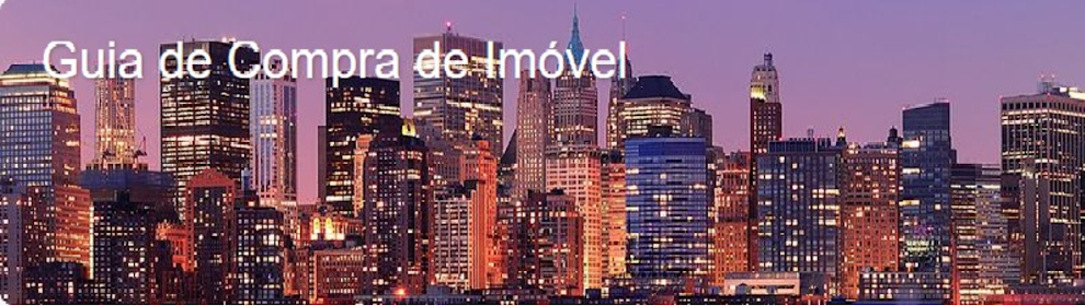 GUIA DE COMPRA DE IMÓVEL Fique por dentro de tudo o que acontece no Mercado Imobiliário!