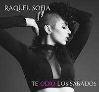 raquel sofia te odio los sabados