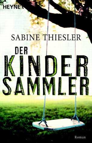 Sabine+Thiesler+-+Der+Kindersammler.jpg
