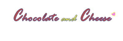 Chocolate and Cheese