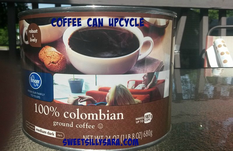 Sweet Silly Sara Upcycle Coffee Can Project