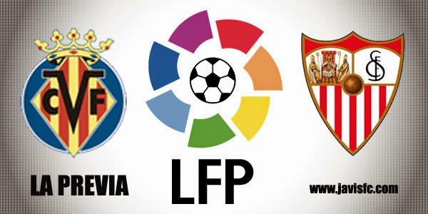 Previa Villarreal CF Vs Sevilla FC