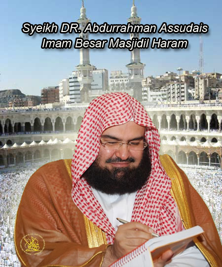 Penyejuk Hati Biografi Imam Besar Syeikh Abdurrahman As Sudais