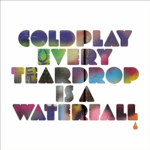 Coldplay – Every Teardrop Is a Waterfall [2011)