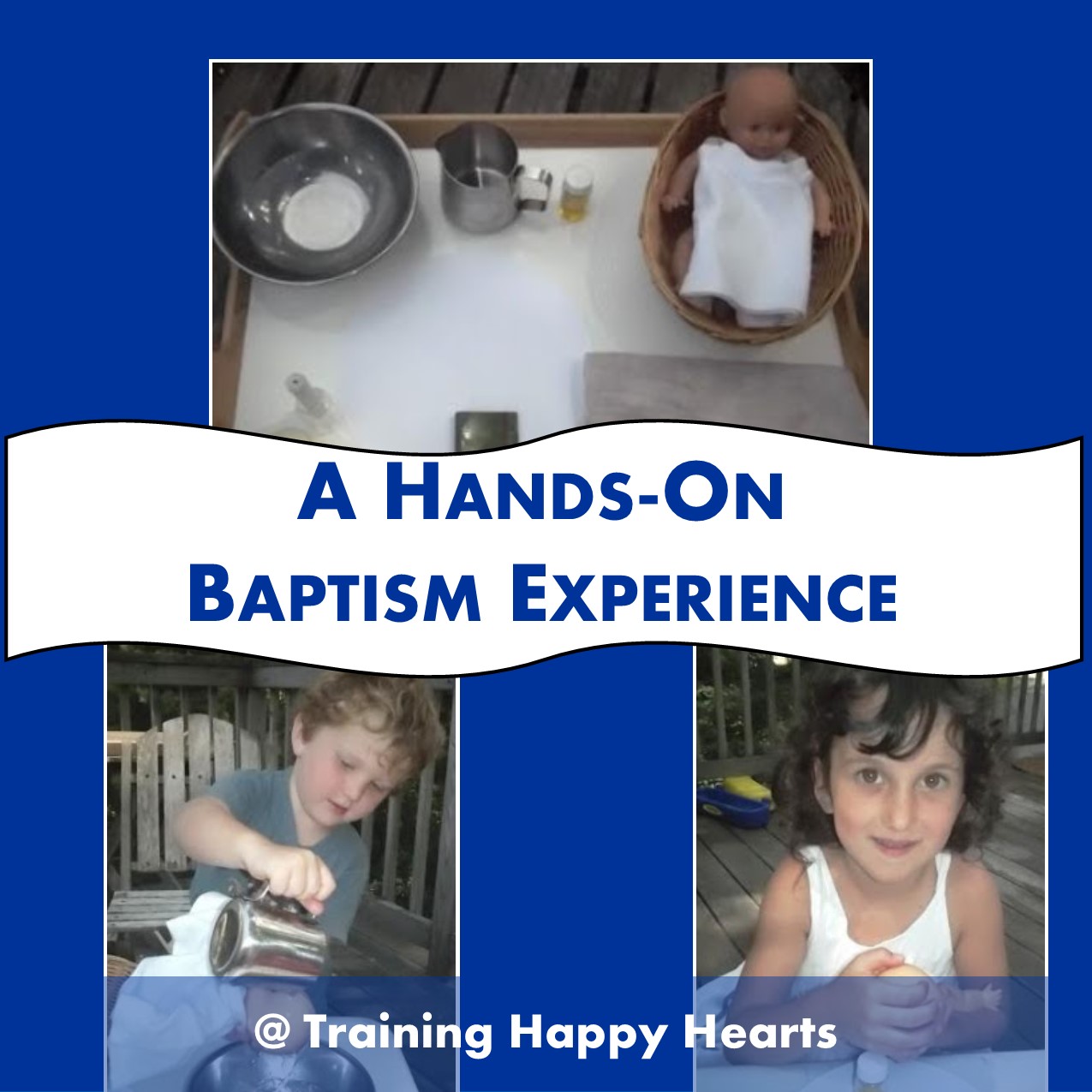 Training Happy Hearts An Easy Way to Teach Young Children about Baptism