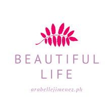 Beautiful Life - arabellejimenez.ph
