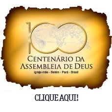 Centenário da Assembleia de Deus