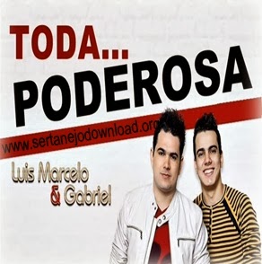 Luis Marcelo e Gabriel – Toda Poderosa – Mp3 Luis+Marcelo+e+Gabriel+ +Toda+Poderosa Luis Marcelo e Gabriel – Toda Poderosa – Mp3