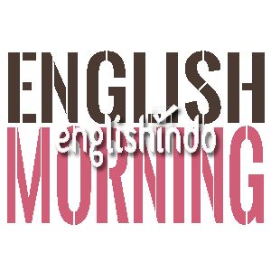 bahasa inggris di pagi hari di sekolah bahasa inggris di pagi hari di sekolah