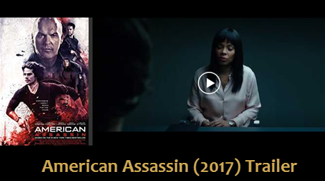 American Assassin (2017) Watch The Trailer