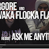 Borgore + Waka Flocka Flame Answer Reddit Ask Me Anything