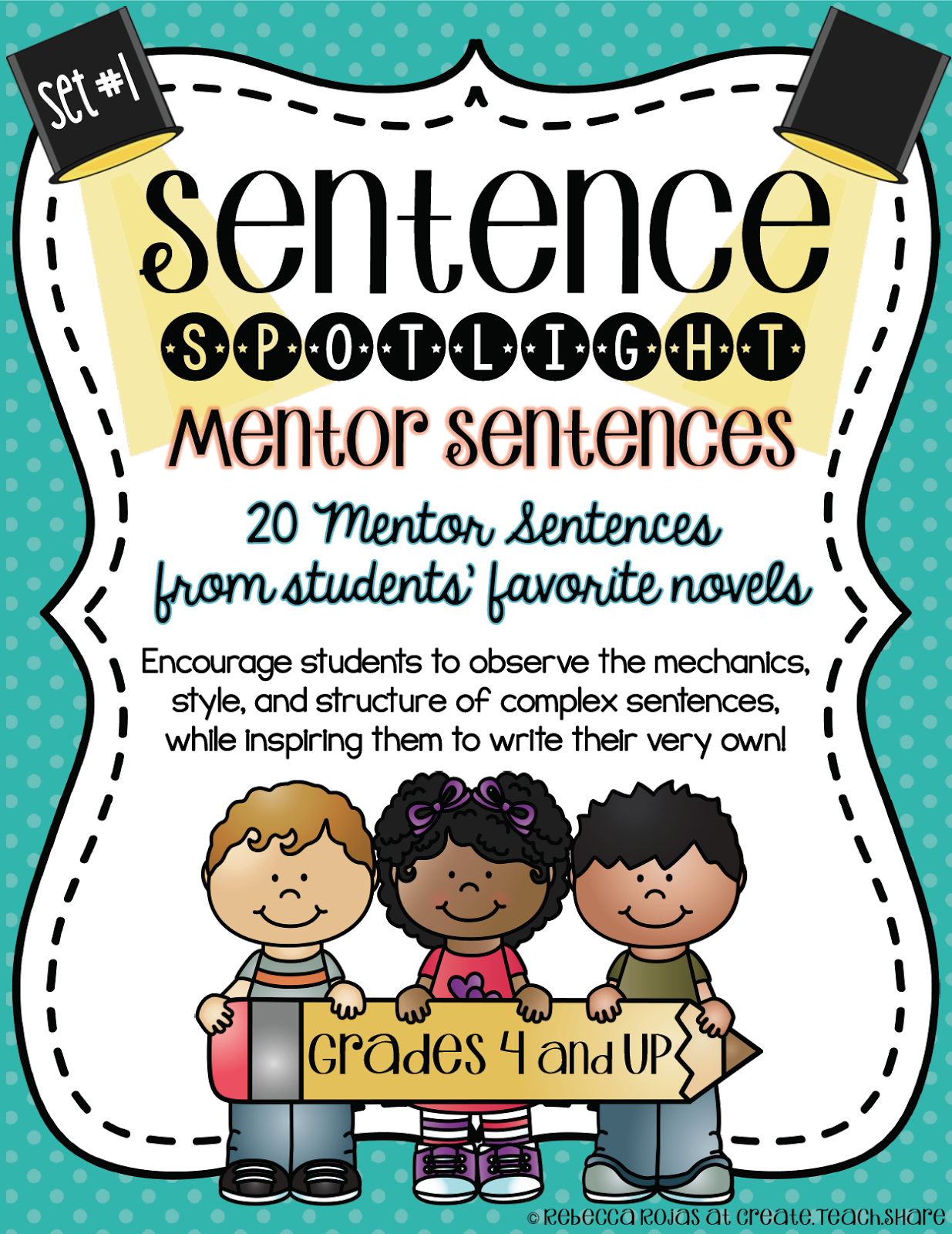 Upper Elementary Snapshots Putting the Spotlight on Mentor Sentences