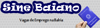 Sine Baiano - Vagas de Emprego na Bahia