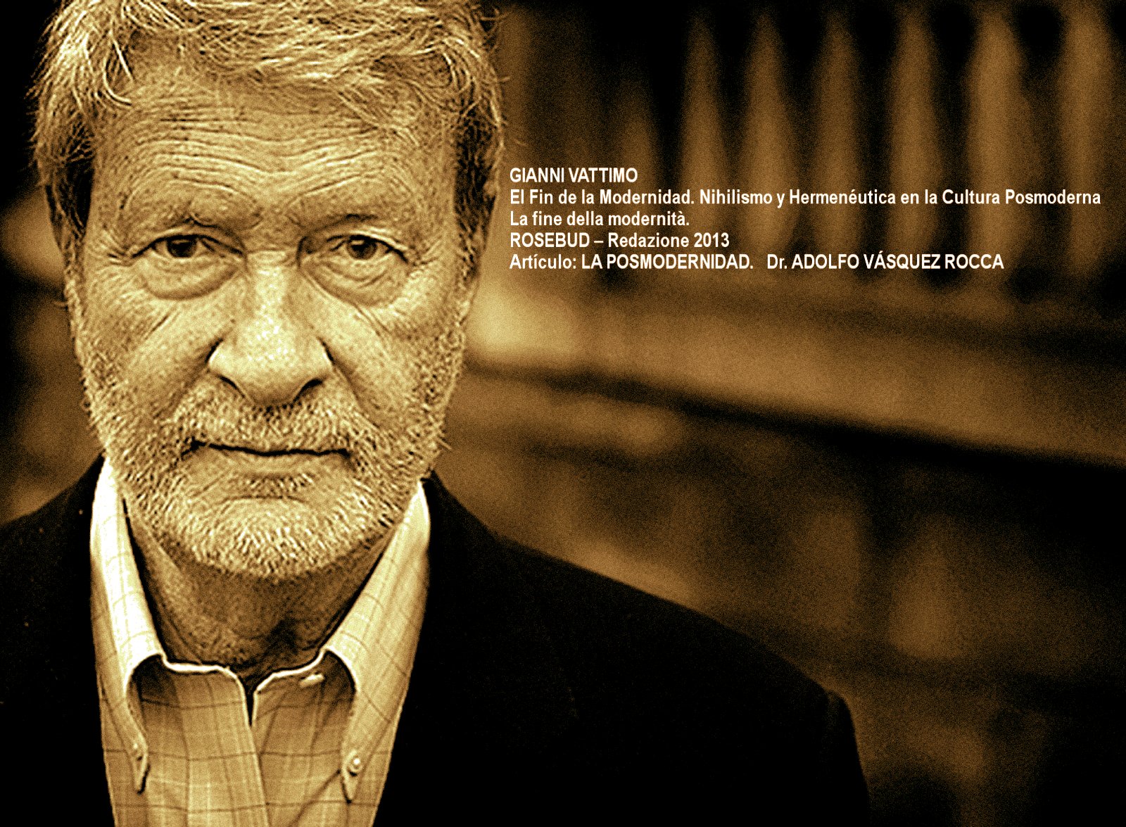 http://4.bp.blogspot.com/-47aAYzGSwao/UXSWco8delI/AAAAAAAAHJY/AewfQvqb_50/s1600/Vattimo+Gianni+_+Por+Adolfo+Vasquez+Rocca+_Editado+Texto+2013+.jpeg