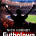 Futbolowa gorączka - Nick Hornby