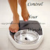 Control Your Weight - Health tips