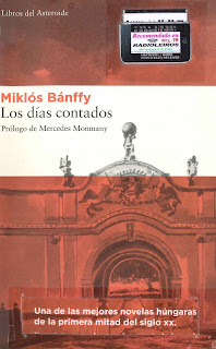 "Los días contados" de Miklós Bánffy http://bmpg.rbgalicia.org/cgi-bin/koha/opac-detail.pl?biblionumber=76069