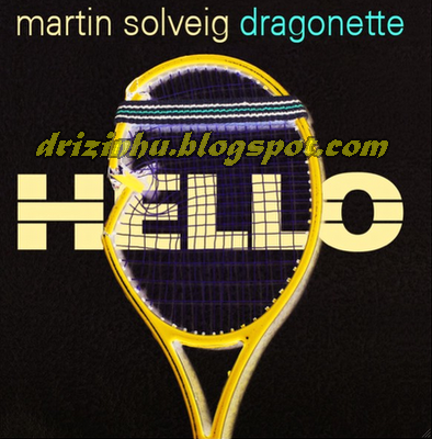 Martin+solveig+dragonette+hello+download