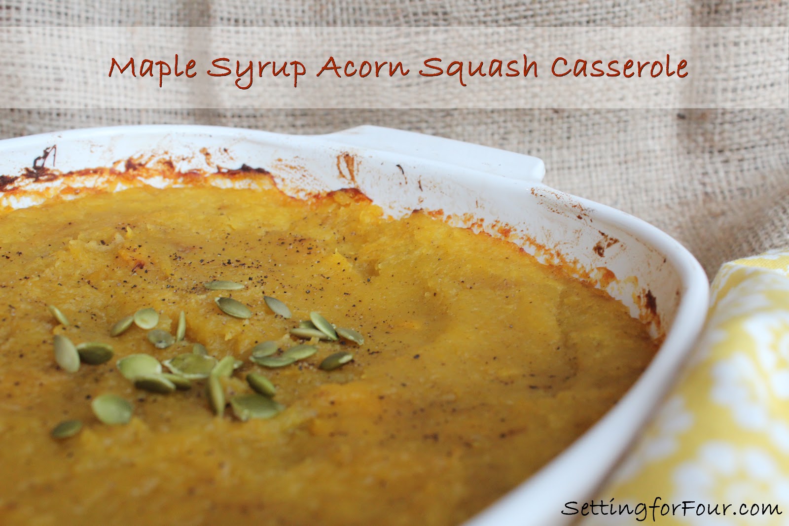 Maple Syrup Acorn Squash Casserole Setting for Four