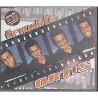 Ortis - Trouble (CDM) (1998)