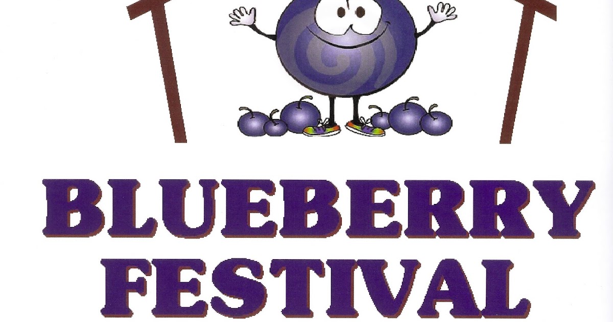 Events, Fellowship and Groups: Annual Blueberry Festival - August 13, 2011