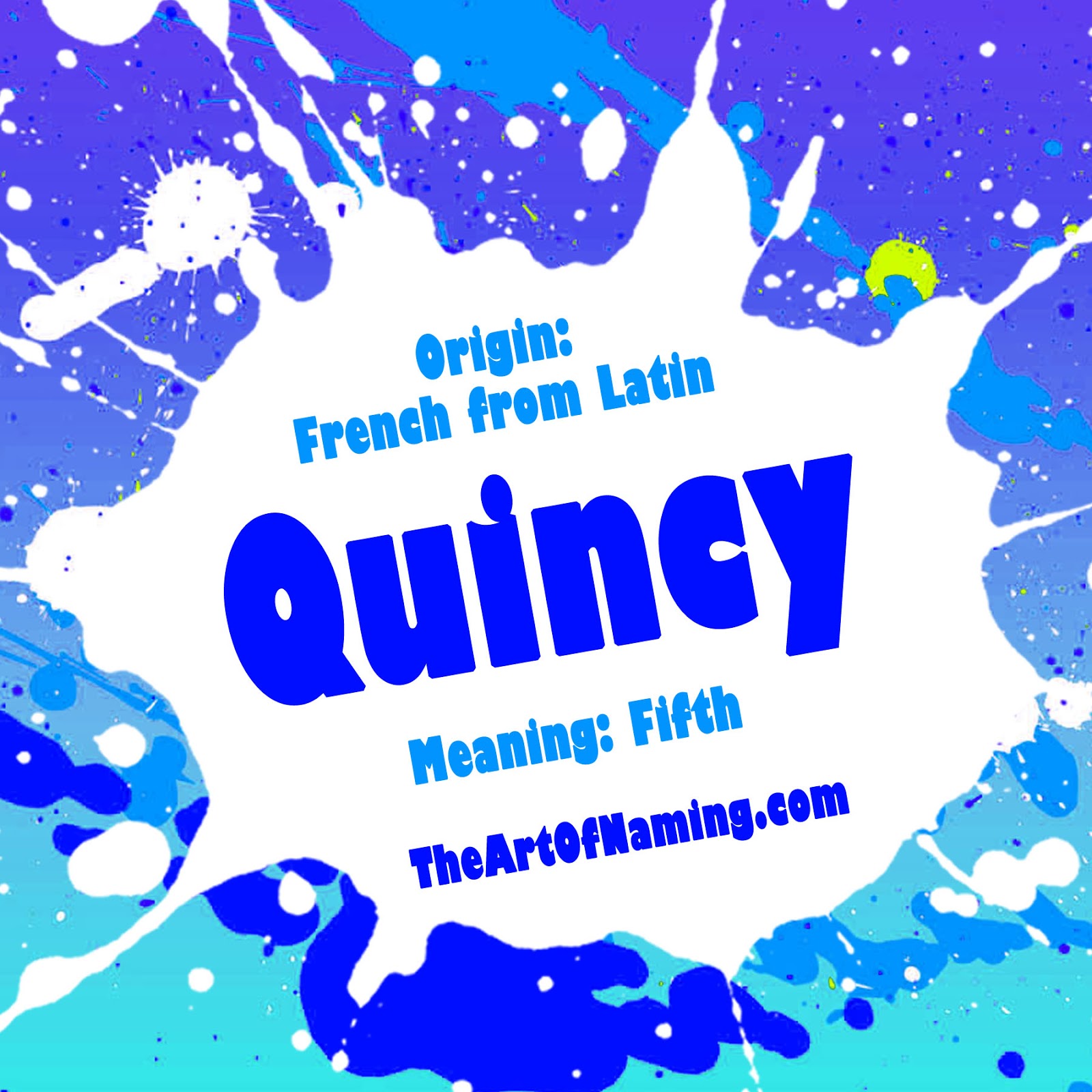 The Art of Naming Quincy