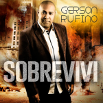 Capa Gerson Rufino – Sobrevivi (2013) Gerson Rufino – Sobrevivi (2013)