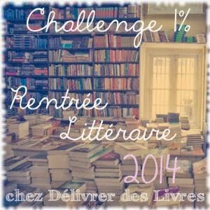 http://delivrer-des-livres.fr/challenge-rentree-litteraire-2014/