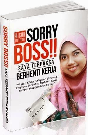PERCUMA : Ebook 'Sorry Boss' Saya Terpaksa Berhenti Kerja!