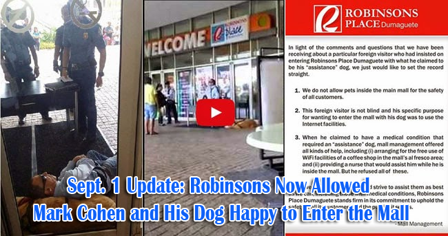 Update: Dumaguete Robinsons Now Allowed Mark Cohen and His Dog Happy to Enter the Mall Update: Dumaguete Robinsons Now Allowed Mark Cohen and His Dog Happy to Enter the Mall
