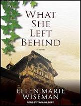 What She Left Behind, an engrossing novel by Ellen Marie Wiseman