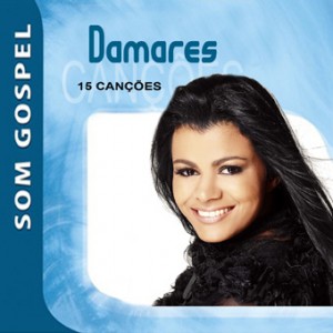 Damares Som Gospel 2011 Completo Damares Som Gospel 2011