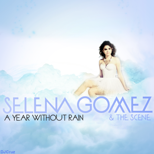 Selena Gomez - A Year Without selena gomez a year without rain cover. Selena Gomez - A Year Without