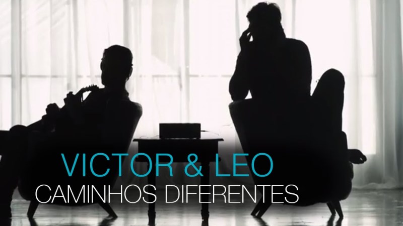 Victor e Leo - Caminhos Diferentes Victor e Leo - Caminhos Diferentes