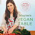 Mayim's Vegan Table: More Than 100 Great-Tasting and Healthy Recipes From My Family to Yours by Mayim Bialik