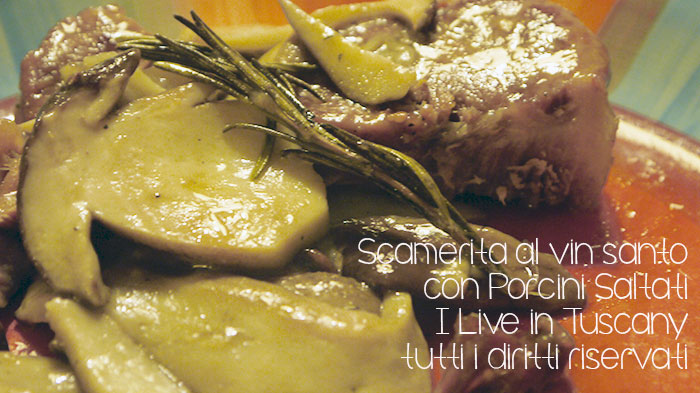 scamerita al vin santo con porcini saltati