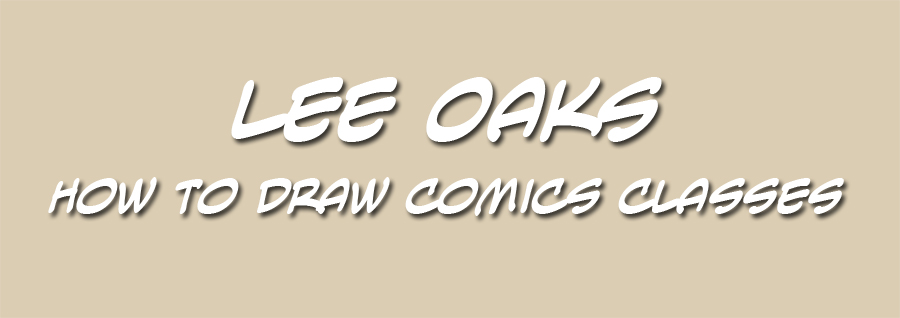 Lee Oaks How to Draw Comics Classes
