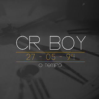 Cr Boy - O TEMPO (Mixtape)