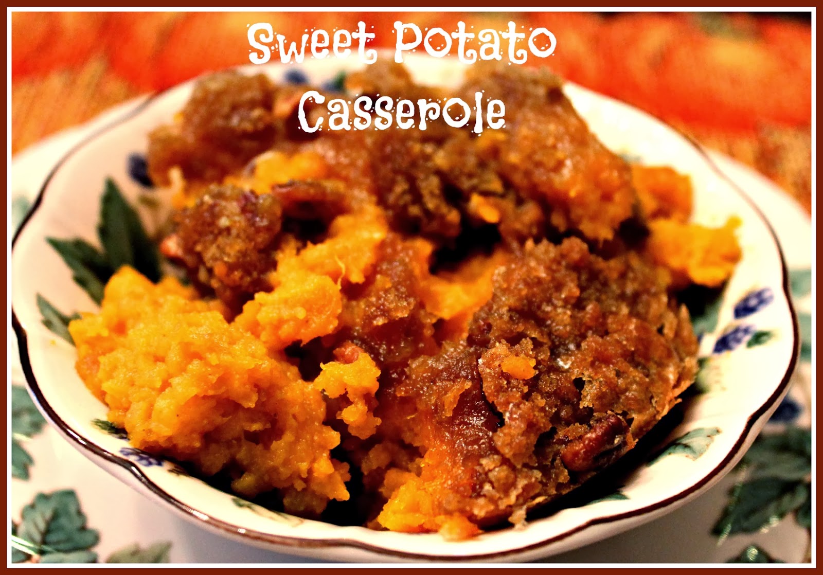 Sweet Tea and Cornbread Sweet Potato Casserole!