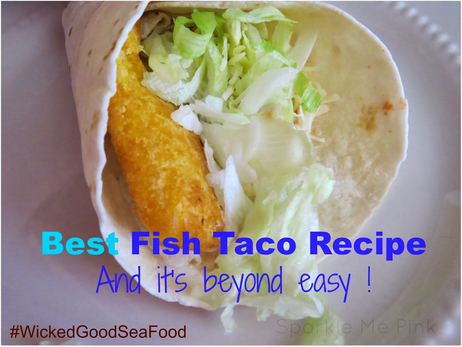 Sparkle Me Pink Recipe Dupe Rubio's Fish Taco Using Gorton's 