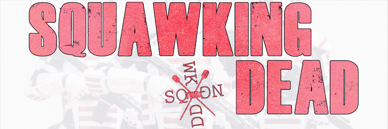 SQUAWKING DEAD