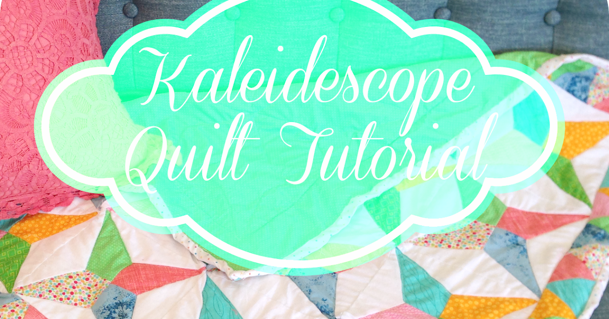 Emmie Loves.....Kaleidoscope Quilt Tutorial!