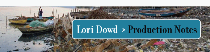 Lori Dowd's Production Notes