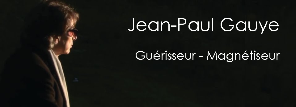 Jean-Paul Gauye - Magnétiseur Guérisseur Magnétisme énergies
